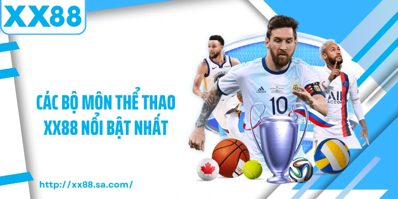 Thể Thao XX88 – Sự Lựa Chọn Hấp Dẫn Cho Những Tín Đồ Cá Cược 2 Các bộ môn thể thao XX88 nổi bật nhất